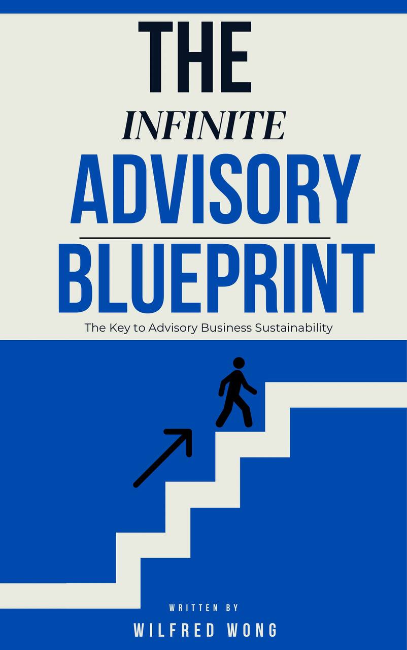 Cover of The Infinite Advisory Blueprint by Wilfred Wong